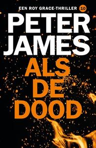 Peter James Als de dood -   (ISBN: 9789026163661)