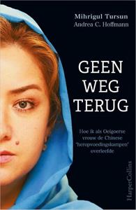 Andrea C. Hoffmann, Mihrigul Tursun Geen weg terug -   (ISBN: 9789402710366)