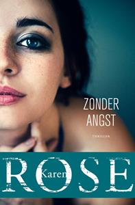 Karen Rose Zonder angst -   (ISBN: 9789026164835)
