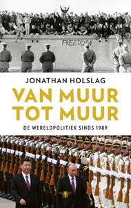 Jonathan Holslag Van muur tot muur -   (ISBN: 9789403106922)