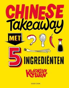 Kwoklyn Wan Chinese Takeaway met 5 ingrediënten -   (ISBN: 9789461432537)