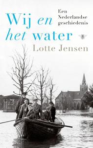 Lotte Jensen Wij en het water -   (ISBN: 9789403185613)
