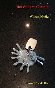 Willem Meijer Het Gallium complot -   (ISBN: 9789462548350)