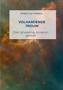 Robert Jan Peeters Volhardende trouw -   (ISBN: 9789403668925)