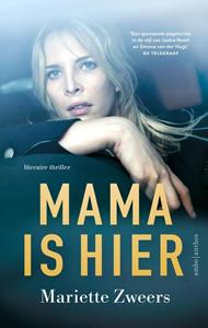 Mariette Zweers Mama is hier -   (ISBN: 9789026346743)