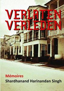 Shardhanand Harinandan Singh Verlaten Verleden -   (ISBN: 9789403611044)