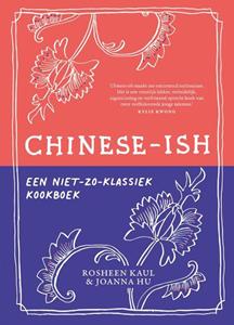 Joanna Hu, Rosheen Kaul Chinese-ish -   (ISBN: 9789461432810)