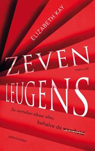 Elizabeth Kay Zeven leugens -   (ISBN: 9789026348976)