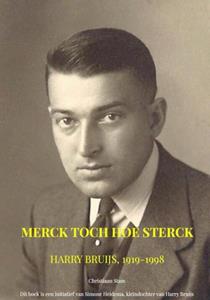 Christiaan Stam Merck toch hoe sterck -   (ISBN: 9789403622477)