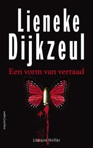Lieneke Dijkzeul Een vorm van verraad -   (ISBN: 9789026351235)