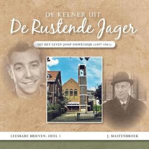 J Mastenbroek De kelner uit de rustende jager -   (ISBN: 9789461152220)