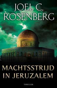 Joel C. Rosenberg Machtsstrijd in Jeruzalem -   (ISBN: 9789029729925)