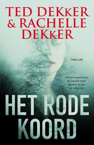 Rachelle Dekker, Ted Dekker Het rode koord -   (ISBN: 9789029730136)