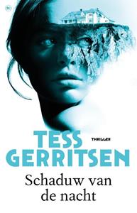 Tess Gerritsen Schaduw van de nacht -   (ISBN: 9789044355406)