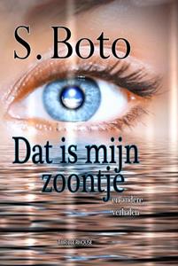 S. Boto Dat is mijn zoontje -   (ISBN: 9789462602601)