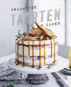 Lantaarn Publishers Prachtige taarten & cakes voor elke gelegenheid -   (ISBN: 9789463547055)