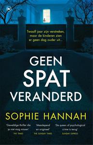 Sophie Hannah Geen spat veranderd -   (ISBN: 9789044360493)