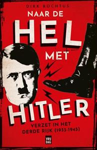Dirk Rochtus Naar de hel met Hitler -   (ISBN: 9789460019784)
