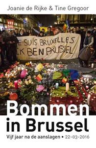 Joanie de Rijke, Tine Gregoor Bommen in Brussel -   (ISBN: 9789460019821)