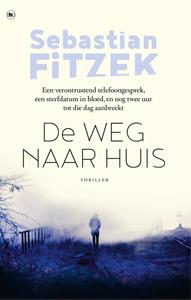 Sebastian Fitzek De weg naar huis -   (ISBN: 9789044362206)
