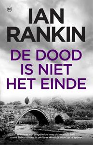 Ian Rankin De dood is niet het einde -   (ISBN: 9789044362671)