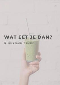 Danique Vos Wat eet je dan℃ -   (ISBN: 9789403636191)