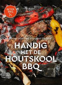 Jeroen Hazebroek, Leonard Elenbaas Beter BBQ - Handig met de houtskool bbq -   (ISBN: 9789464041590)