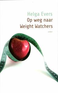 Helga Evers Op weg naar Weight watchers -   (ISBN: 9789464626247)