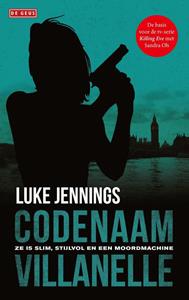 Luke Jennings Codenaam Villanelle -   (ISBN: 9789044541359)