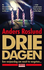 Anders Roslund & Börge Hellström Drie dagen -   (ISBN: 9789044543025)