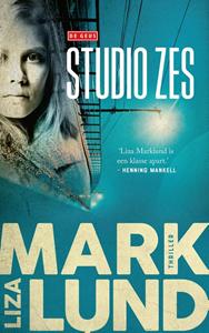 Liza Marklund Studio Zes -   (ISBN: 9789044548396)