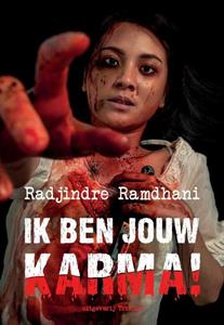 Radjindre Ramdhani Ik Ben Jouw Karma! -   (ISBN: 9789463459013)