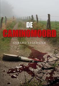 Gerard Legerstee De Caminomoord -   (ISBN: 9789463653909)