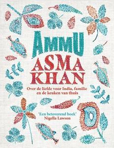 Asma Khan Ammu -   (ISBN: 9789464041897)
