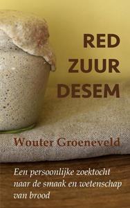 Wouter Groeneveld Red Zuurdesem -   (ISBN: 9789464052725)