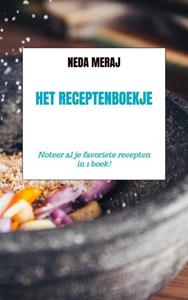 Neda Meraj Het Receptenboekje -   (ISBN: 9789464054798)