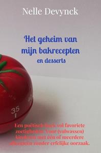 Nelle Devynck Het geheim van mijn bakrecepten en desserts -   (ISBN: 9789464353853)