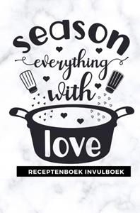Gold Arts Books Receptenboek invulboek: Season everything with love -   (ISBN: 9789464482478)