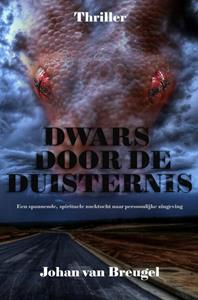 Johan van Breugel Dwars door de Duisternis -   (ISBN: 9789463982375)
