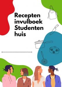 Joyce Staneke-Meuwissen Recepten invulboek Studentenhuis -   (ISBN: 9789464483925)