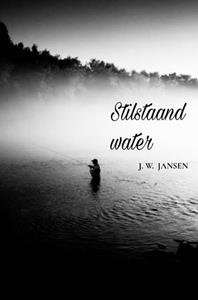 J. W. Jansen Stilstaand water -   (ISBN: 9789463985291)