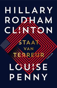 Hillary Rodham Clinton, Louise Penny Staat van terreur -   (ISBN: 9789044933376)