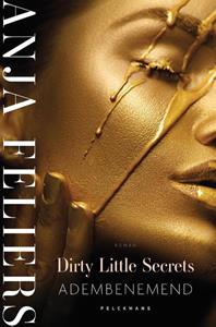 Anja Feliers Dirty Little Secrets 3 - Adembenemend -   (ISBN: 9789464013535)