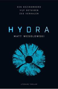 Matt Wesolowski Hydra -   (ISBN: 9789044934434)