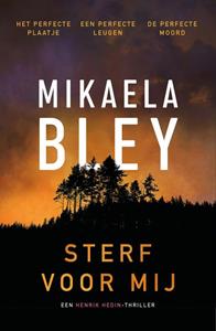 Mikaela Bley Sterf voor mij -   (ISBN: 9789044934465)