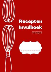Joyce Staneke-Meuwissen Recepten invulboek Rouge -   (ISBN: 9789464483932)