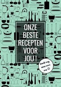 Boek Cadeau Afscheid Collega, Juf, Meester - Recepten Invulboek / Receptenboek: Onze Beste Recepten Voor Jou! -   (ISBN: 9789464657012)