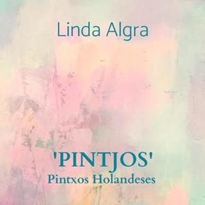Linda Algra 'Pintjos' -   (ISBN: 9789464658446)