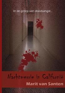 Marit van Santen Nachtmerrie in Californië -   (ISBN: 9789464061284)