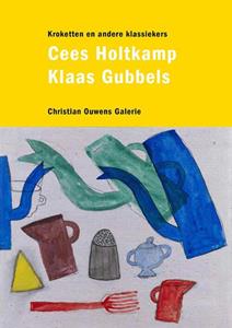 Cees Holtkamp Klaas Gubbels &  -   (ISBN: 9789490291112)